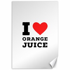 I Love Orange Juice Canvas 12  X 18 