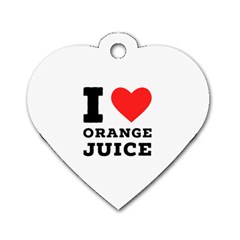 I Love Orange Juice Dog Tag Heart (one Side) by ilovewhateva