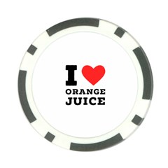 I Love Orange Juice Poker Chip Card Guard by ilovewhateva