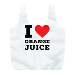 I Love Orange Juice Full Print Recycle Bag (l) by ilovewhateva