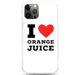 I Love Orange Juice Iphone 12 Pro Max Tpu Uv Print Case by ilovewhateva