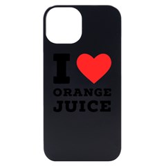 I Love Orange Juice Iphone 14 Black Uv Print Case by ilovewhateva