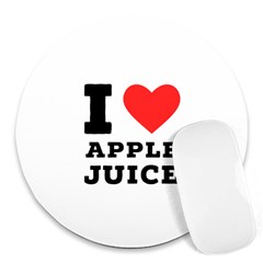 I Love Apple Juice Round Mousepad by ilovewhateva