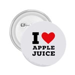 I love Apple juice 2.25  Buttons Front