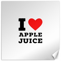 I Love Apple Juice Canvas 20  X 20  by ilovewhateva