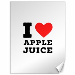 I Love Apple Juice Canvas 36  X 48  by ilovewhateva