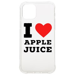 I Love Apple Juice Iphone 12/12 Pro Tpu Uv Print Case by ilovewhateva