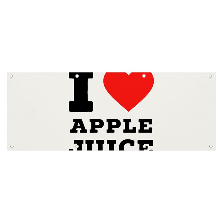 I love Apple juice Banner and Sign 8  x 3 