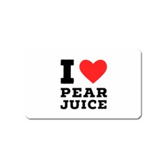 I Love Pear Juice Magnet (name Card) by ilovewhateva