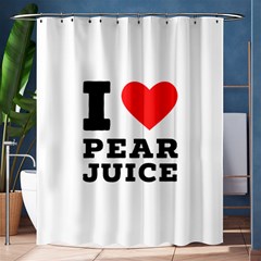 I Love Pear Juice Shower Curtain 60  X 72  (medium)  by ilovewhateva