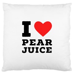 I Love Pear Juice Large Cushion Case (one Side) by ilovewhateva