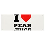 I love pear juice Banner and Sign 8  x 3  Front