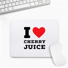 I Love Cherry Juice Small Mousepad by ilovewhateva