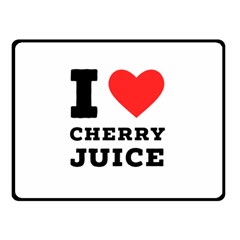 I Love Cherry Juice Two Sides Fleece Blanket (small) by ilovewhateva