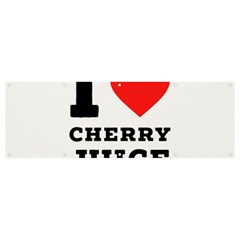 I Love Cherry Juice Banner And Sign 12  X 4  by ilovewhateva