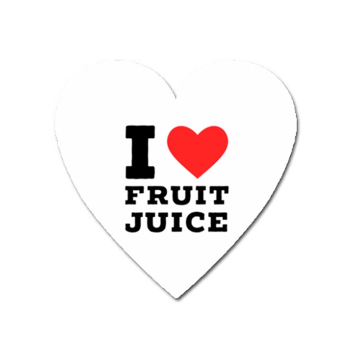 I love fruit juice Heart Magnet