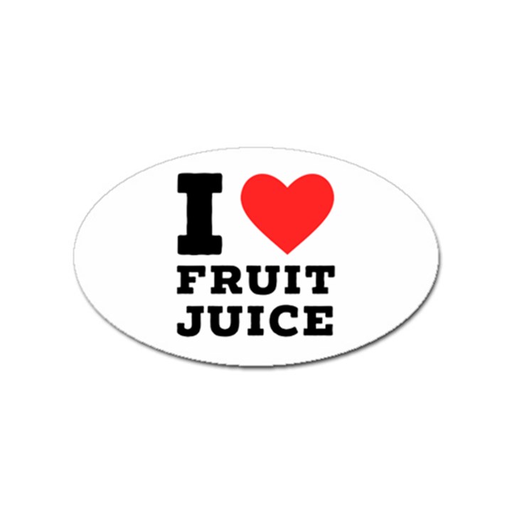 I love fruit juice Sticker Oval (100 pack)