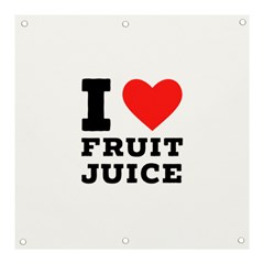 I Love Fruit Juice Banner And Sign 3  X 3  by ilovewhateva