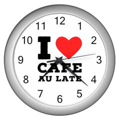 I Love Cafe Au Late Wall Clock (silver) by ilovewhateva