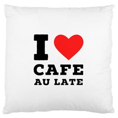 I love cafe au late Large Premium Plush Fleece Cushion Case (One Side)