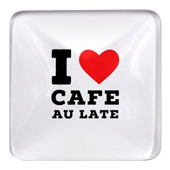 I Love Cafe Au Late Square Glass Fridge Magnet (4 Pack) by ilovewhateva