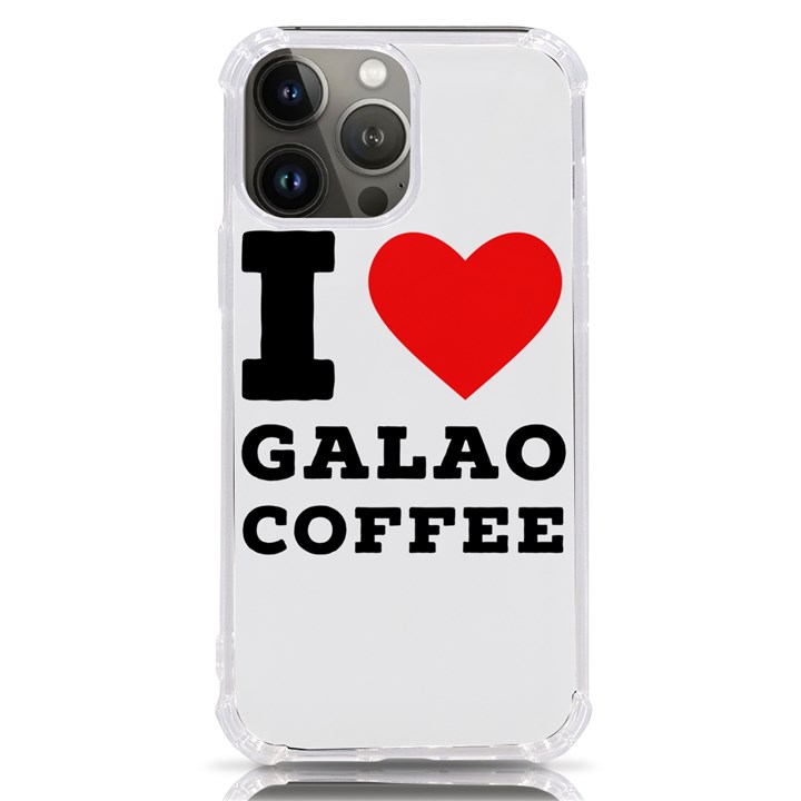 I love galao coffee iPhone 13 Pro Max TPU UV Print Case