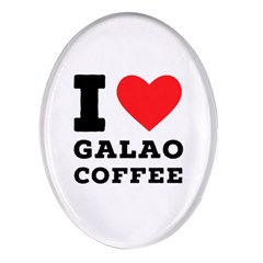 I Love Galao Coffee Oval Glass Fridge Magnet (4 Pack) by ilovewhateva