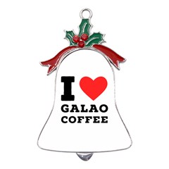 I Love Galao Coffee Metal Holly Leaf Bell Ornament by ilovewhateva