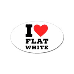 I Love Flat White Sticker (oval) by ilovewhateva