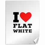 I love flat white Canvas 12  x 16  11.86 x15.41  Canvas - 1