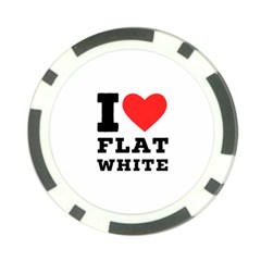 I Love Flat White Poker Chip Card Guard by ilovewhateva