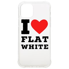 I Love Flat White Iphone 12/12 Pro Tpu Uv Print Case by ilovewhateva