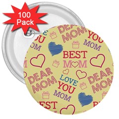 Love Mom Happy Mothers Day I Love Mom Graphic Pattern 3  Buttons (100 Pack) 