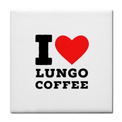 I Love Lungo Coffee  Tile Coaster by ilovewhateva