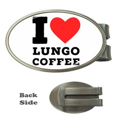 I Love Lungo Coffee  Money Clips (oval)  by ilovewhateva