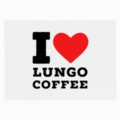 I Love Lungo Coffee  Large Glasses Cloth by ilovewhateva