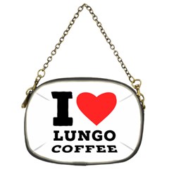 I Love Lungo Coffee  Chain Purse (two Sides) by ilovewhateva