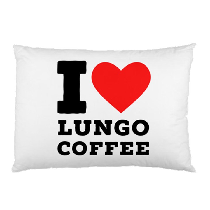 I love lungo coffee  Pillow Case