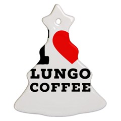 I Love Lungo Coffee  Christmas Tree Ornament (two Sides)