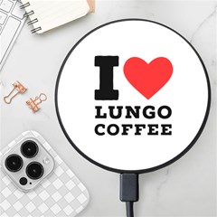 I Love Lungo Coffee  Wireless Fast Charger(black) by ilovewhateva