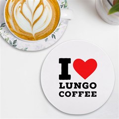 I Love Lungo Coffee  Uv Print Round Tile Coaster by ilovewhateva