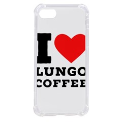 I Love Lungo Coffee  Iphone Se