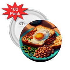 Breakfast Egg Beans Toast Plate 2 25  Buttons (100 Pack)  by Ndabl3x