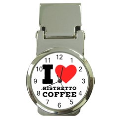 I Love Ristretto Coffee Money Clip Watches by ilovewhateva