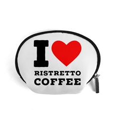 I Love Ristretto Coffee Accessory Pouch (small) by ilovewhateva