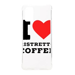 I Love Ristretto Coffee Samsung Galaxy S20plus 6 7 Inch Tpu Uv Case by ilovewhateva