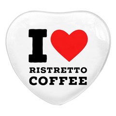 I Love Ristretto Coffee Heart Glass Fridge Magnet (4 Pack) by ilovewhateva