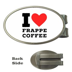 I Love Frappe Coffee Money Clips (oval)  by ilovewhateva