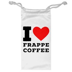 I Love Frappe Coffee Jewelry Bag by ilovewhateva