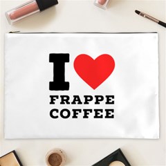 I Love Frappe Coffee Cosmetic Bag (xxl) by ilovewhateva